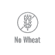 NO WHEAT NO WHEAT